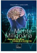 Mente Milionária: Pare de Poupar - Comece a Investir - Millennium