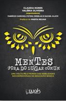 Mentes fora do lugar comum - WAK EDITORA