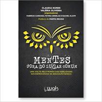 Mentes Fora do Lugar Comum - WAK Mentes Fora do Lugar Comum - WAK