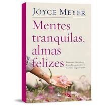 Mentes Tranquilas, Almas Felizes Joyce Meyer
