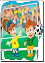 Mentira, A - Coleção Teca e Nico Em... - CMS Mentira, A - Coleção Teca e Nico Em... - CMS