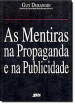 Mentiras na Propaganda e na Publicidade, As - JSN