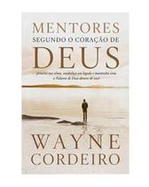 Mentores Segundo o Coração de Deus - Vida