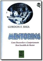 Mentoring - Como Desenvolver o Comportamento Bem-Suced. - Qualitymark