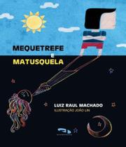 Mequetrefe e matusquela Mequetrefe e matusquela