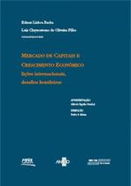 Mercado de capitais e crescimento economico - liçoes internacionais, desafios brasileiros Mercado de capitais e crescimento economico - liçoes internacionais, desafios brasileiros
