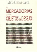 Mercadorias Como Objetos De Desejo, As - Edicon Mercadorias Como Objetos De Desejo, As - Edicon