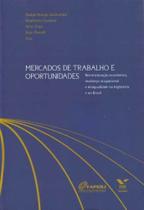 Mercados de Trabalho e Oportunidades - FGV Mercados de Trabalho e Oportunidades - FGV