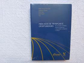 Mercados de Trabalho e Oportunidades - FGV