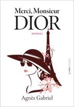 Merci, Monsieur Dior Merci, Monsieur Dior