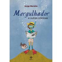 Mergulhador e outras crônicas