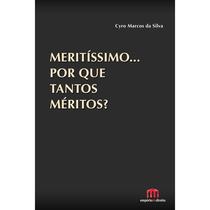 Meritíssimo Porque tantos méritos - Tirant Empório do Direito