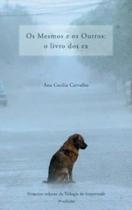 Mesmos e os Outros, os - 3Ed - QUIXOTE