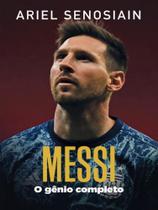 Messi - o gênio completo - HABITO EDITORA