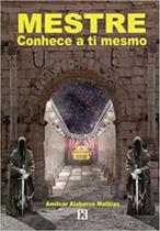 Mestre, conhece a ti mesmo