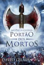 Mestre Da Guerra - Portao Dos Mortos - Vol. Iii