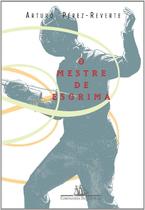 Mestre de esgrima,o - COMPANHIA DAS LETRAS Mestre de esgrima,o - COMPANHIA DAS LETRAS