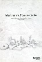Mestres da Comunicação - Phorte Mestres da Comunicação - Phorte