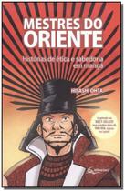 Mestres do Oriente - Histórias de Ética e Sabedoria em Mangá