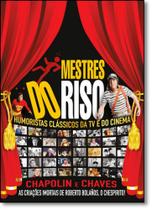 Mestres do Riso: Chapolin e Chaves Mestres do Riso: Chapolin e Chaves