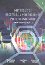 Metabolitos Vegetales Y Microbianos Para La Industria - Âmbito Cultural (Zamboni)