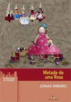 Metade De Uma Rosa - Editora do Brasil
