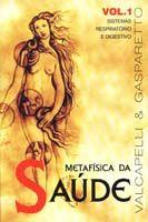 Metafisica da saude - vol 1 - sistema respiratorio