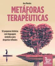 Metáforas Terapêuticas Metáforas Terapêuticas
