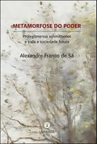 Metamorfose do Poder: Prolegômenos schmittianos a toda sociedade futura