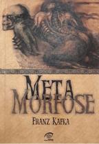 Metamorfose - Fonte Editorial / Franz Kafka - Editora Fonte Editorial