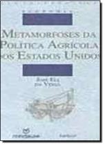 Metamorfoses Da Política Agrícola Dos Estados Unidos