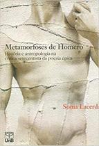 Metamorfoses de homero: historia e antropologia na critica setecentista - UNB