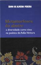 Metamorfoses do abutre-(Édimo de Almeida Pereira,Nandyala) - Nandyala Livraria & Editora