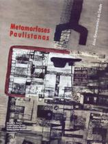 Metamorfoses Paulistanas - IMPRENSA OFICIAL Metamorfoses Paulistanas - IMPRENSA OFICIAL