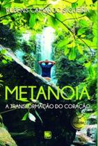 Metanoia A Transformação do Coração - Scortecci Editora