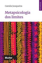 Metapsicologia dos limites Metapsicologia dos limites