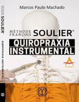 Méthode François Soulier Quiropraxia Instrumental Méthode François Soulier Quiropraxia Instrumental