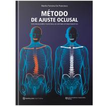Método De Ajuste Oclusal Para Reequilíbrio Funcional Do Sistema Estomatognático - Napoleão