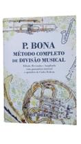 Metodo de ensino completo de divisão musical p.bona revisada e ampliada gramática musical e solfejos apêndice carlo pedron