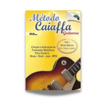 Método de Guitarra Caiaffa Vol. 1 (+ CD TREINER) - EME EDITORA