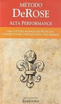 Metodo derose - qualidade de vida - cultura baseada em conceitos e tecnicas - EGREGORA BOOKS