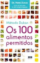 Método Dukan - os 100 Alimentos Permitidos