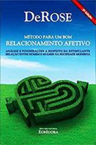 Método para um bom relacionamento afetivo Método para um bom relacionamento afetivo