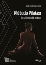 Método Pilates - a Arte de Esculpir o Corpo - Phorte