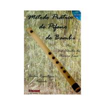 Metodo Pratico de Pifano de Bambu Jose Claudio de Oliveira Metodo Pratico de Pifano de Bambu Jose Claudio de Oliveira