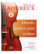 Método Prático p Violino Vol 1- Nicolas Laoureux - EDITORA CN