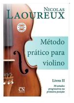 Método prático p Violino- Vol 2 - Nicolas Laoureux - EDITORA CN