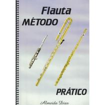 Método Prático para Flauta e Flautim Almeida Dias