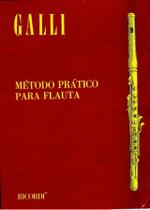 Método Prático Para Flauta - Raffaele Galli (Ricordi)