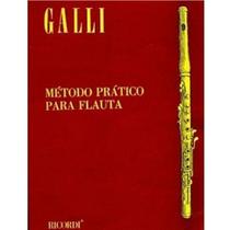 Método Prático Para Flauta - Raffaele Galli (Ricordi)